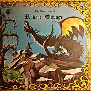 Robert Savage - The Adventures Of Robert Savage Vol. 1 FLAC album