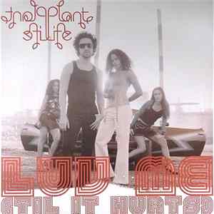 Plant Life - Luv Me (Til It Hurts) FLAC album