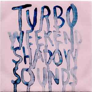 Turboweekend - Shadow Sounds FLAC album