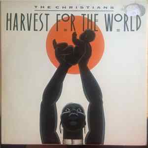 The Christians - Harvest For The World FLAC album