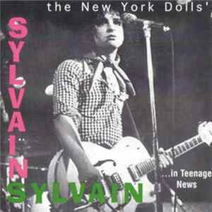 Sylvain Sylvain - ...In Teenage News FLAC album