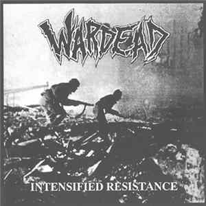 Wardead - Intensified Resistance FLAC album