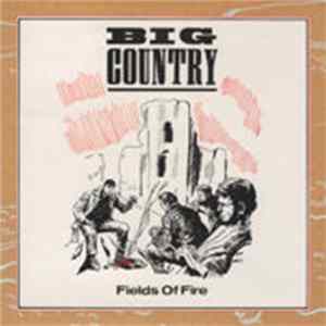 Big Country - Fields Of Fire FLAC album