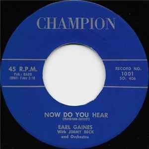 Earl Gaines With Jimmy Beck And Orchestra - Now Do You Hear / Best Of Luck, Baby FLAC album