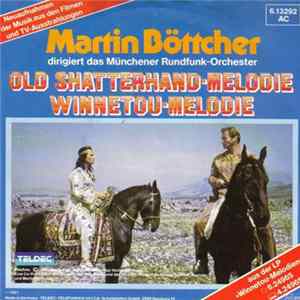 Martin Böttcher - Old Shatterhand Melodie FLAC album