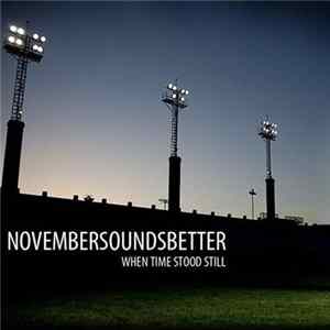 Novembersoundsbetter - When Time Stood Still FLAC album