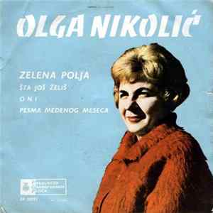 Olga Nikolić - Zelena Polja FLAC album