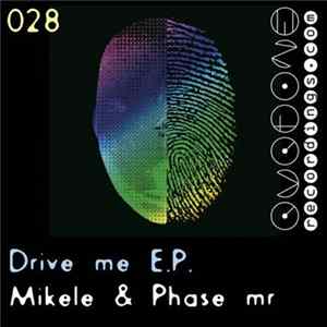 Mikele & Phase Mr - Drive Me E.P. FLAC album