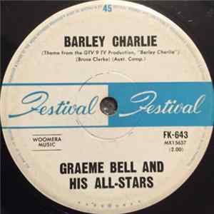 Graeme Bell And His All-Stars - Barley Charlie FLAC album