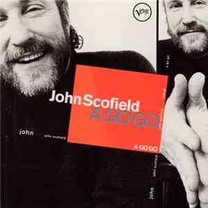 John Scofield - A Go Go FLAC album