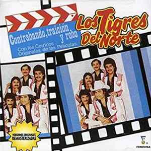 Los Tigres Del Norte - Contrabando, traicion y robo FLAC album