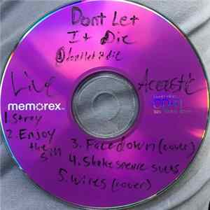 Don't Let It Die - Live Acoustic FLAC album