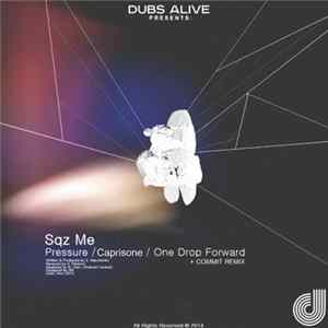 Sqz Me - Pressure FLAC album