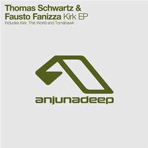 Thomas Schwartz & Fausto Fanizza - Kirk EP FLAC album