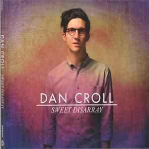 Dan Croll - Sweet Disarray FLAC album