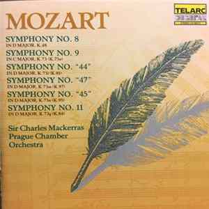 Wolfgang Amadeus Mozart, Sir Charles Mackerras, Prague Chamber Orchestra - Mozart Symphony No. 8, Symphony No. 9, Symphony No. 44", Symphony No. "47", Symphony No. "45", Symphony No. 11 FLAC album