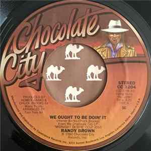 Randy Brown - We Ought To Be Doin' It FLAC album