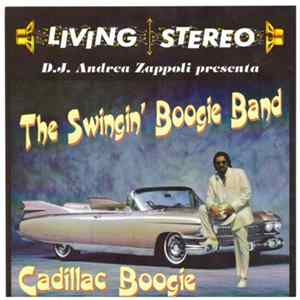D.J. Andrea Zappoli Presenta The Swingin' Boogie Band - Cadillac Boogie FLAC album