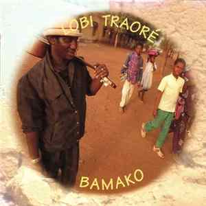 Lobi Traoré - Bamako FLAC album