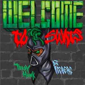 Terry Hawk, DJ Iceberg - Welcome To Swats FLAC album