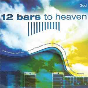 Various - 12 Bars To Heaven FLAC album