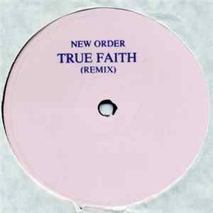 New Order - True Faith (Remix) FLAC album