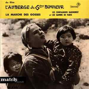 Les Compagnons Harmonist Et Les Gamins De Paris - Du Film : L'auberge Du 6ème Bonheur - La Marche Des Gosses FLAC album