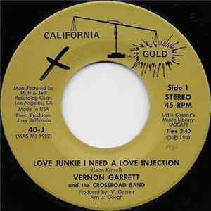 Vernon Garrett And The Cross Road Band - Love Junkie I Need A Love Injection FLAC album