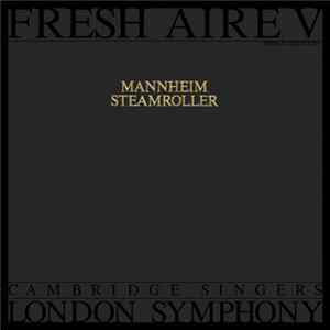 Mannheim Steamroller With London Symphony & Cambridge Singers - Fresh Aire V FLAC album
