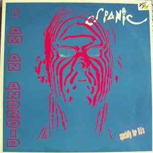Spanic - I Am An Android FLAC album