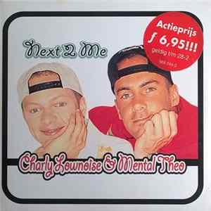 Charly Lownoise & Mental Theo - Next 2 Me FLAC album
