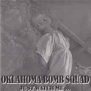 Oklahoma Bomb Squad - Just Watch Me... FLAC album