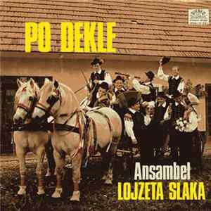 Ansambel Lojzeta Slaka - Po Dekle FLAC album