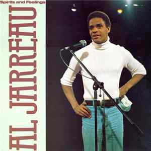 Al Jarreau - Spirits And Feelings FLAC album