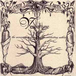 Vespertyne - The Neverending Search For The Everlasting Nothing FLAC album