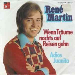 René Martin - Wenn Träume Nachts Auf Reisen Gehn FLAC album