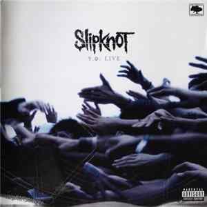 Slipknot - 9.0: Live FLAC album