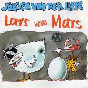 Jürgen Von Der Lippe - Lars Vom Mars FLAC album
