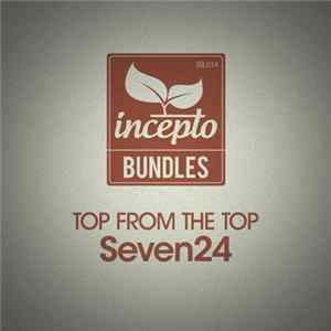 Seven24 - Top From The Top: Seven24 FLAC album