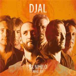Djal - Ex Nihilo / Nihil Fit FLAC album