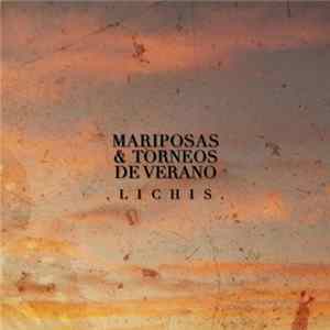 Lichis - Mariposas y Torneos de Verano FLAC album
