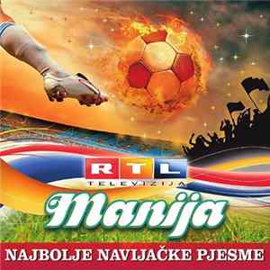 Various - RTL Manija - Najbolje Navijačke Pjesme FLAC album