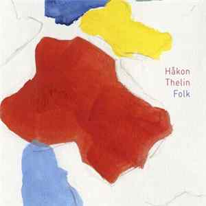 Håkon Thelin - Folk FLAC album