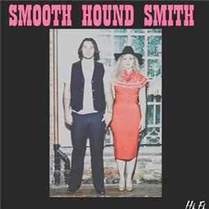 Smooth Hound Smith - Smooth Hound Smith FLAC album
