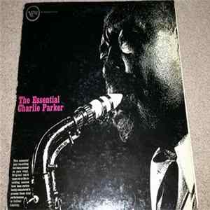 Charlie Parker - The Essential Charlie Parker FLAC album