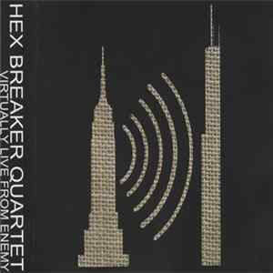 Hex Breaker Quartet - Virtually Live From Enemy FLAC album