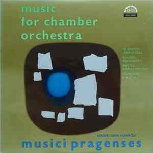 Musici Pragenses - Music For Chamber Orchestra FLAC album