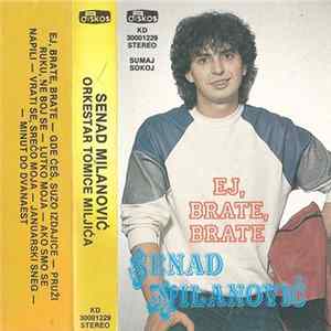 Senad Milanović - Ej, Brate, Brate FLAC album