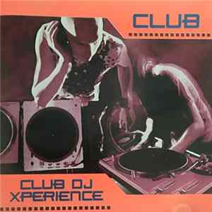 Various - Club Dj Xperience / CLUB FLAC album