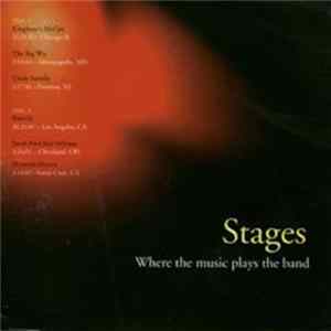 Various - Stages - Where The Music Plays The Band FLAC album